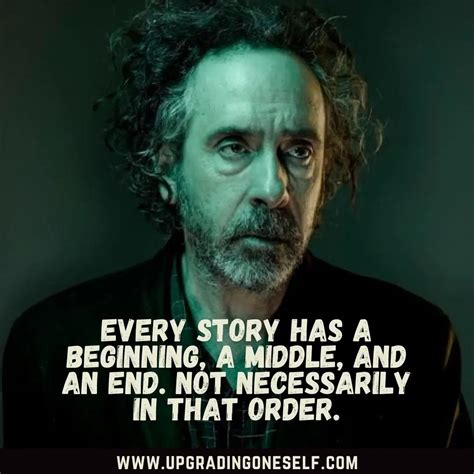 Tim Burton Quotes - Upgrading Oneself