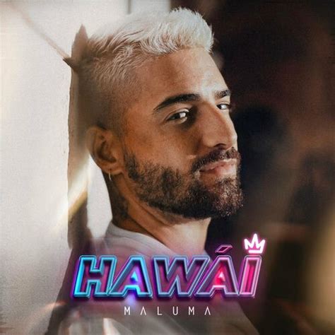 Maluma - Hawái: lyrics and songs | Deezer