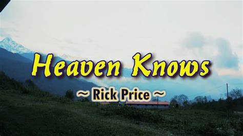 Heaven Knows - KARAOKE VERSION - As popularized by Rick Price - YouTube