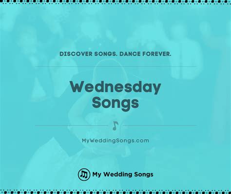 37 Best Wednesday-themed Songs for Your Wednesday Wedding