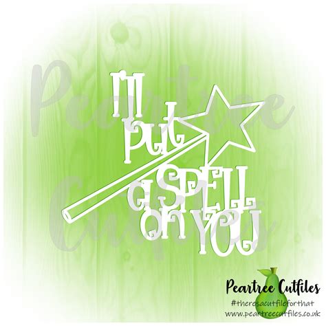 I’ll Put a Spell on You – Peartree Cutfiles