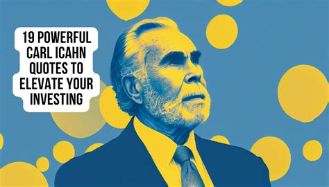 19 Powerful Carl Icahn Quotes to Elevate Your Investing - Analyzing Alpha