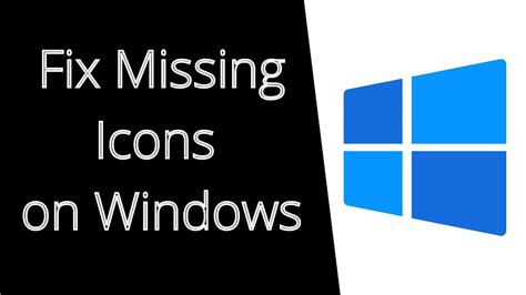 Fix Missing Icons on Windows 10 - YouTube