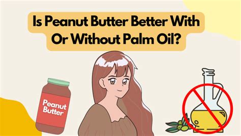 Best Peanut Butter Brands Without Palm Oil [Detailed Review] - HealthCarter