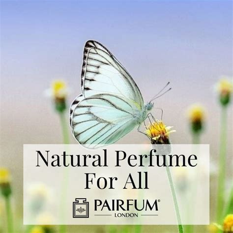 The Importance of Natural Perfume | PAIRFUM London