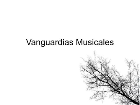 Vanguardias musicales | PPT