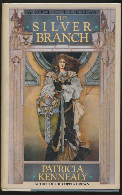 The Silver Branch by Patricia Kennealy (Morrison): Fine Hardcover (1988 ...