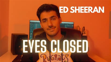 Ed Sheeran - Eyes Closed (COVER) - YouTube