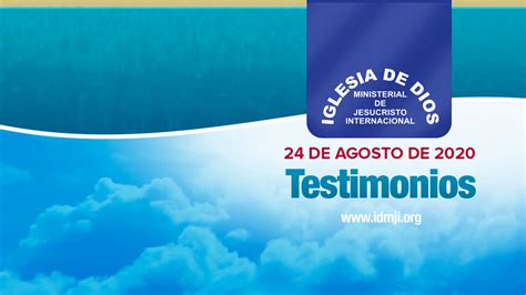 Testimonios 24 de agosto de 2020 – Iglesia de Dios Ministerial de ...