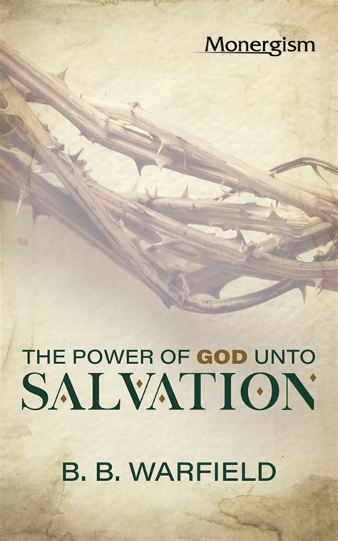 The Power of God Unto Salvation (eBook) | Monergism