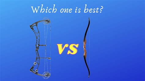 Compound Bow VS Recurve Bow - Complete Comparison 2022