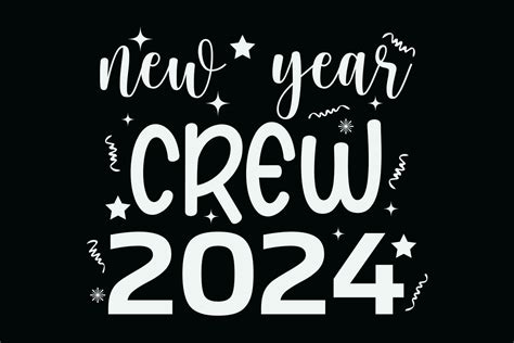 New Year Crew 2024 Funny Happy New Year 2024 T-Shirt Design 29337809 ...