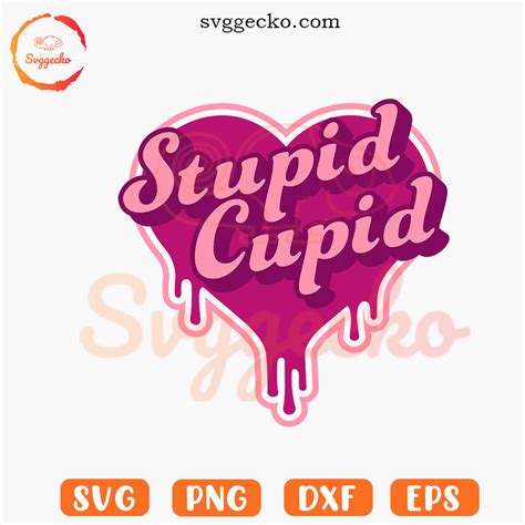 Stupid Cupid Dripping Heart SVG, Funny Valentine's Day SVG, Anti Valentine SVG PNG - Gecko