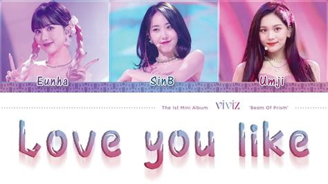 VIVIZ(비비지) — Love You Like Lyrics [Color coded Han・Rom・Eng] - YouTube