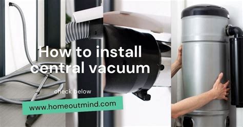 How to install central vacuum?. What is a central vacuum system in a… | by Home Out Mind | Medium