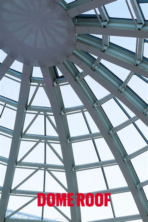 Prefabricated Glass Dome Roof Construction | Roof construction, Roof skylight, Roof