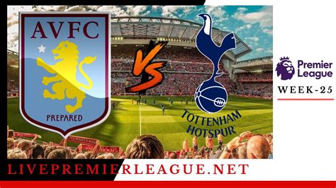 Aston Villa vs Tottenham Hotspur Live Stream | EPL Week 25