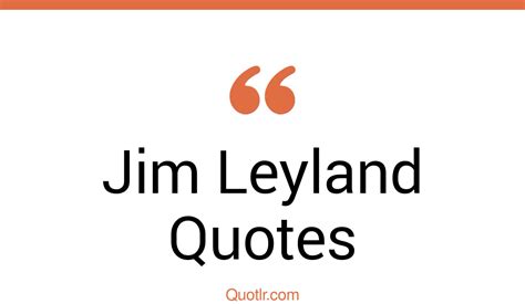 20+ Jim Leyland Quotes about sports, barry bonds - QUOTLR