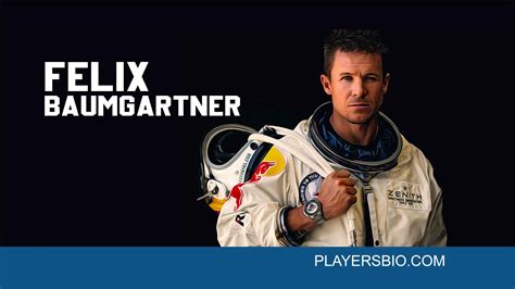 Top 38 Felix Baumgartner Quotes - Players Bio