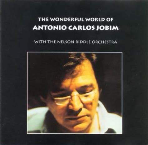 Antonio Carlos Jobim - The Wonderful World Of Antonio Carlos Jobim (1992, CD) | Discogs