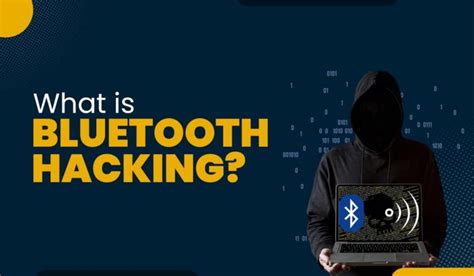 What is Bluetooth Hacking and How to Prevent It?