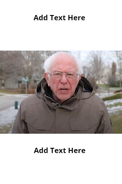 Bernie Sanders Once Again Asking Meme Design Templates