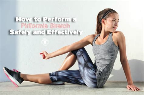 How to Perform a Piriformis Stretch Safely and Effectively