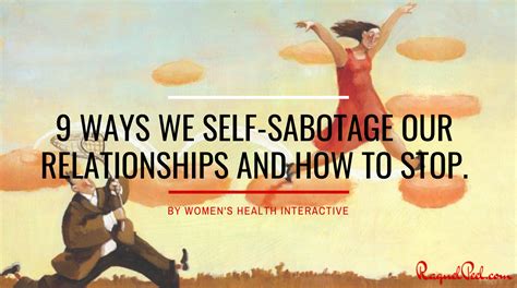 9 Ways We Self-Sabotage Our Relationships And How To Stop. - Raquel Peel