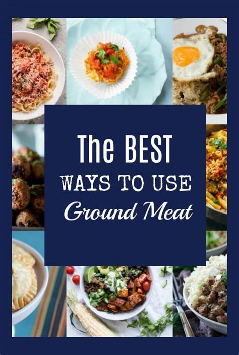 The Best Ground Meat Recipes - The Gingered Whisk