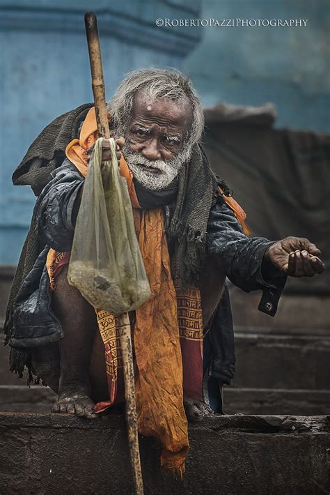 The Beggar . Varanasi | Poverty photography, People photography, Man ...