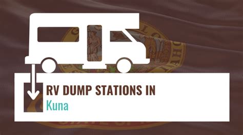 RV Dump Stations in Kuna, Idaho