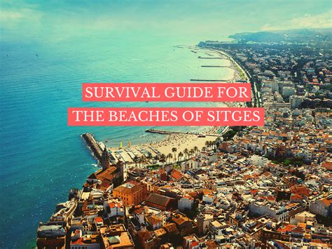 Sitges beaches: Ultimate beach survival guide for the summer