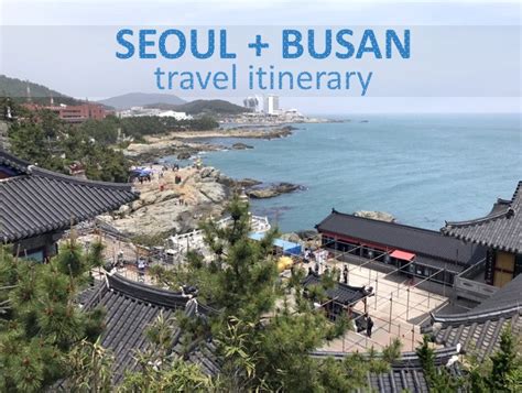 8 Days Seoul & Busan Travel Itinerary, Korea - KoreaToDo