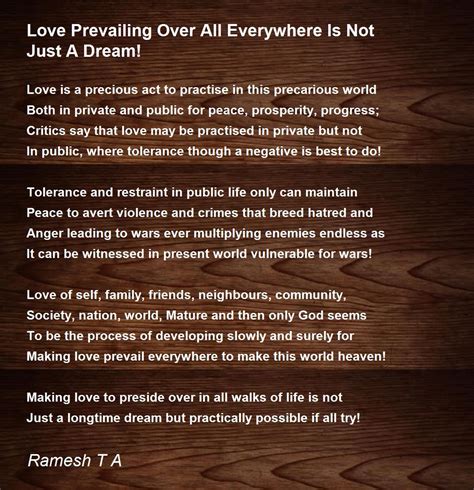 Love Prevailing Over All Everywhere Is Not Just A Dream! Poem by Ramesh ...