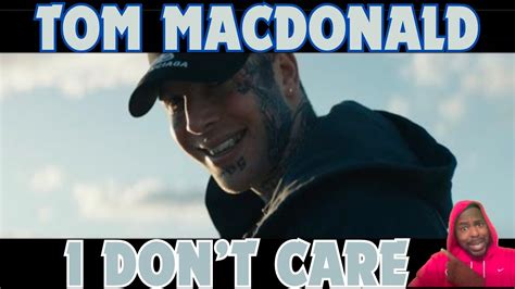 My 1st REAL Tom MacDonald Reaction!!! Tom MacDonald - "I Dont Care ...