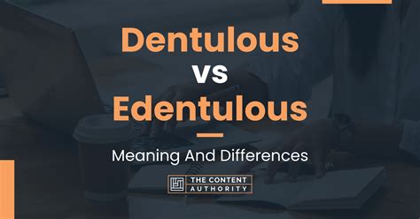 Dentulous vs Edentulous: Meaning And Differences