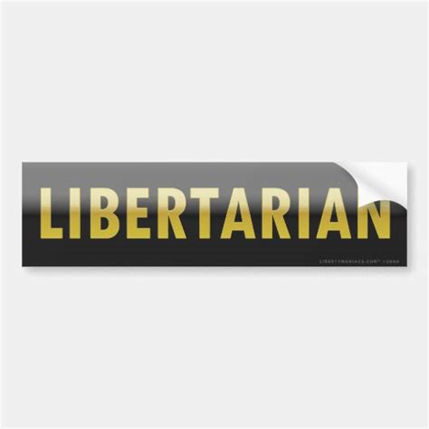 Libertarian Bumper Sticker | Zazzle