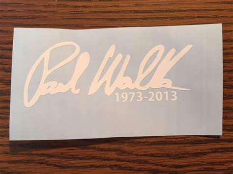 Paul Walker Signature Decal by LwStickerSupply on Etsy