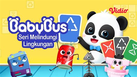 Nonton Baby Bus - Seri Melindungi Lingkungan (2020) (Bahasa Indonesia) | Vidio