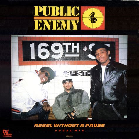 Public Enemy - Rebel Without A Pause (Vocal Mix) | Discogs