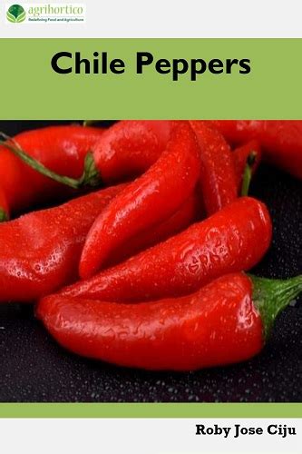 Chile Peppers: Growing Practices – Agrihortico