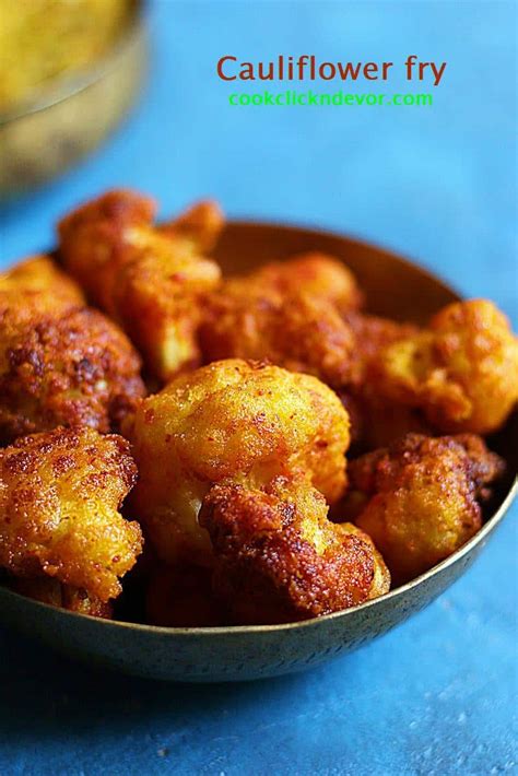 Cauliflower Fry Recipe - Gobi Fry | Cook Click N Devour!!!