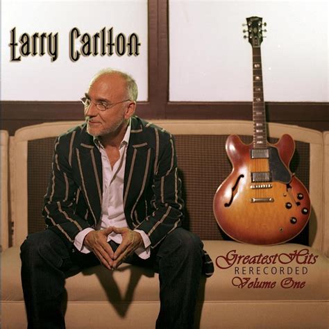 Larry Carlton - Greatest Hits Rerecorded Volume 1 | Jazz | Written in Music