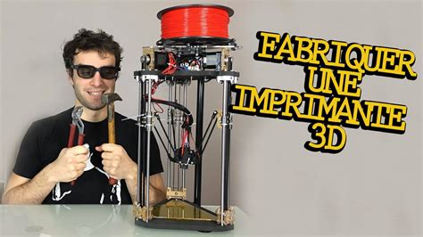 FABRIQUER UNE IMPRIMANTE 3D ! - YouTube