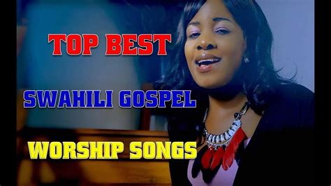 [Swahili Gospel Mixtape] Best Of Swahili Gospel Songs Mix - Mp3 ...