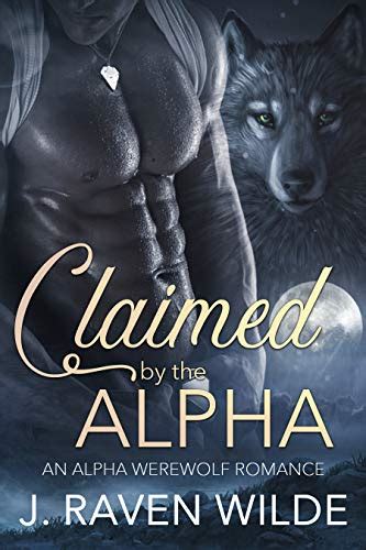 Claimed by the Alpha: An Alpha Werewolf Romance (Sanctuary Series Book ...