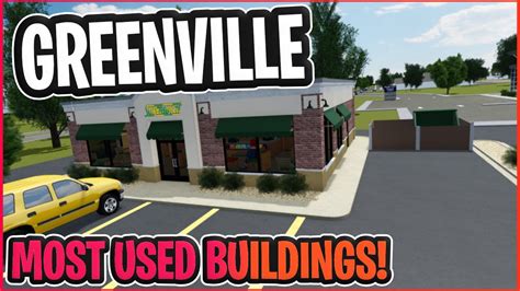 MOST USED BUILDINGS!! || Greenville ROBLOX - YouTube