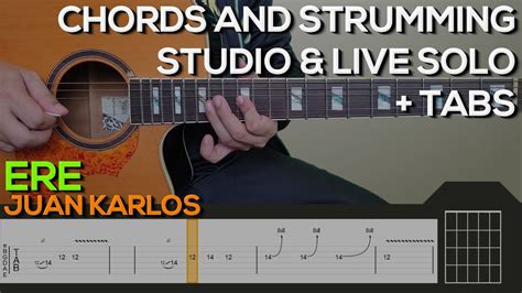 Juan Karlos - Ere Guitar Tutorial [CHORDS AND STRUMMING, SOLO + TABS ...