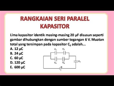 Rangkaian Seri Dan Paralel Kapasitor Serta Cara Menghitung Nilainya ...