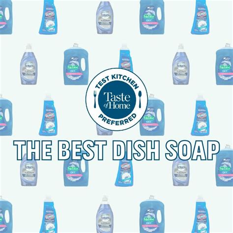 We Tested the Top Brands of Dish Soap. Are You Buying the Best One? in 2021 | Best cleaning ...